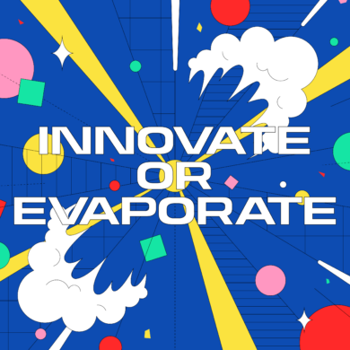 Innovate or Evaporate: The Must-Listen Podcast for Future-Forward Thinkers