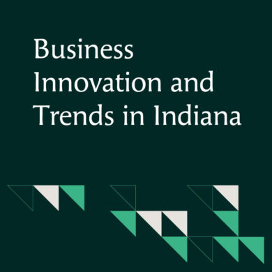 Business Innovation and Trends in Indiana
